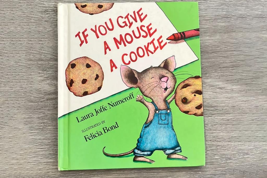 If You Give a Mouse a Cookie If You Give a Mouse a Cookie